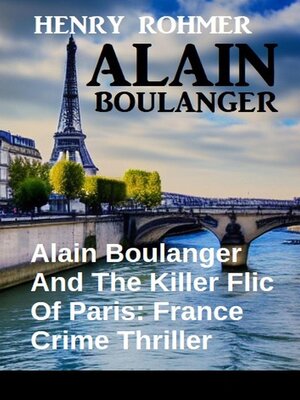 cover image of Alain Boulanger and the Killer Flic of Paris
